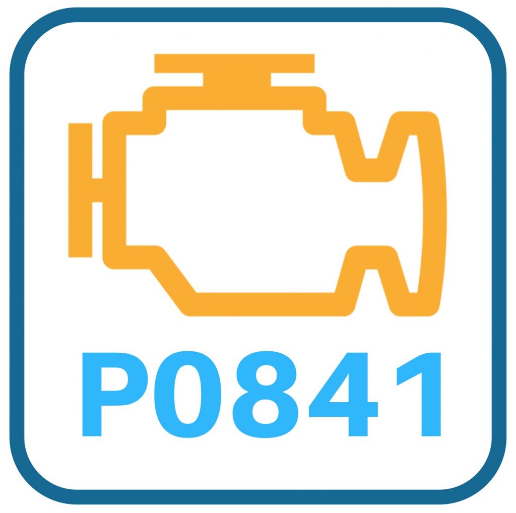 P0841 OBD2 Code