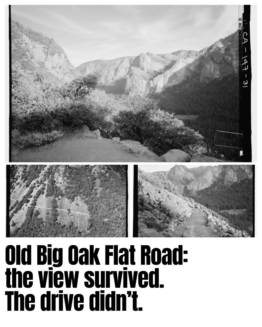 Historic American Engineering Record views of the old Big Oak Flat route: Rainbow Point, the road across the talus slope, and Bridalveil Fall beyond the abandoned alignment.