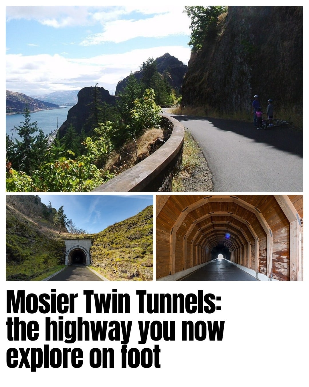 The former Columbia River Highway between Hood River and Mosier: a riverside curve, a Twin Tunnels portal, and the restored passage inside.