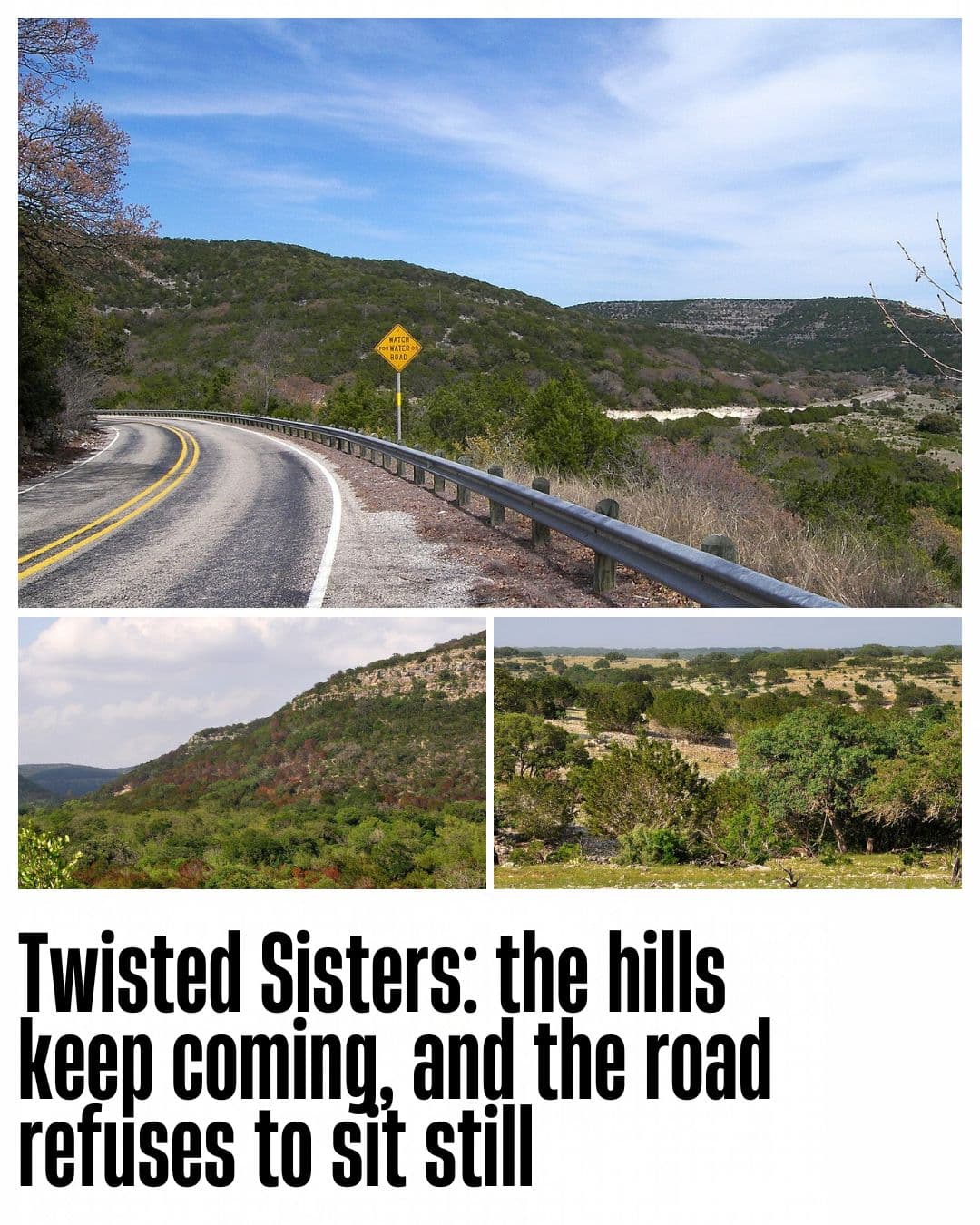 RM 337 west of Leakey, plus limestone bluffs and ranchland beside RM 336.