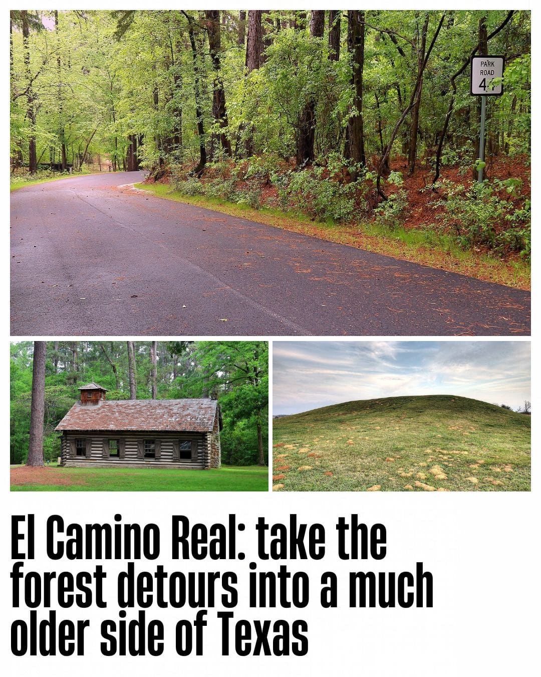Park Road 44 is the Mission Tejas detour off Highway 21; below are the commemorative mission and a mound at Caddo Mounds.